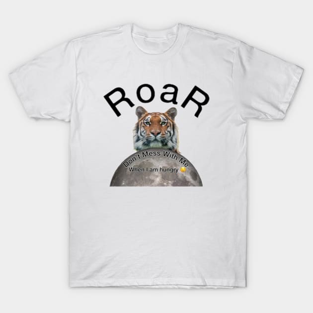 Roar T-Shirt by Narry_Shavy Art Club